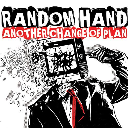 Random Hand - Another Change of Plan